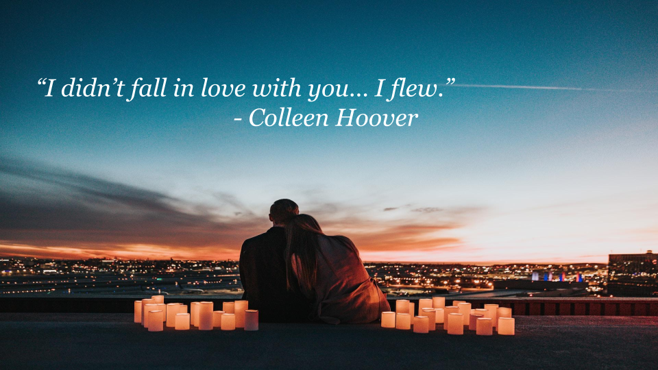 The picture has one of the Ugly Love Quotes written on it, "I didn’t fall in love with you… I flew.”